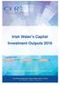 Irish Water s Capital Investment Outputs 2016
