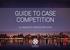 GUIDE TO CASE COMPETITION ILLUMINATE VANCOUVER 2016