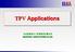TPV Applications 山东道恩高分子材料股份有限公司 SHANDONG DAWN POLYMER CO.,LTD