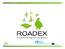 The ROADEX IV Project