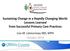 Sustaining Change in a Rapidly Changing World: Lessons Learned from Successful Primary Care Practices. Lisa M. Letourneau MD, MPH October 2014