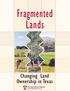 Fragmented. Lands. Changing Land Ownership in Texas
