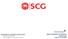 Presentation: Strategic Growth Path Where we are today. SCG s platform, and growth vision. Asian Investment Conference Hong Kong March 19-20, 2018