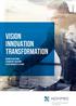 VISION INNOVATION TRANSFORMATION. + Business Solutions + Technology Solutions + Cloud Business Platform