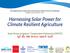 Harnessing Solar Power for Climate Resilient Agriculture