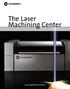 The Laser Machining Center