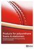 Products for polyurethane foams & elastomers