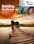 Building. Resilience. Integrating Climate and Disaster Risk into Development The World Bank Group Experience
