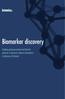 Biomarker discovery. Enabling pharmaceutical and biotech partners to discover relevant biomarkers in diseases of interest