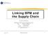 Linking BPM and the Supply Chain