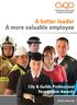 A better leader A more valuable employee City & Guilds Professional Recognition Awards