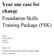 Year one case for change Foundation Skills Training Package (FSK)