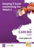 Keeping it local: maximising the Welsh. the CAN DO. toolkit. ...two years on. The CAN DO Toolkit two years on