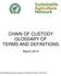 CHAIN OF CUSTODY GLOSSARY OF TERMS AND DEFINITIONS
