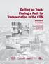 Getting on Track: Finding a Path for Transportation in the CDM Executive Summary
