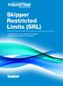 Skipper Restricted Limits (SRL)
