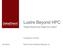 Lustre Beyond HPC. Toward Novel Use Cases for Lustre? Presented at LUG /03/31. Robert Triendl, DataDirect Networks, Inc.