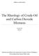 The Rheology of Crude Oil and Carbon Dioxide Mixtures