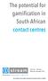The potential for gamification in South African contact centres