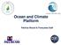 Ocean and Climate Platform. Patricia Ricard & Françoise Gaill