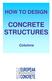 HOW TO DESIGN CONCRETE STRUCTURES Columns