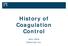 History of Coagulation Control. John Clark Chemtrac Inc.