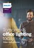 Managed Services. Tomorrow s office lighting today. Philips Lighting Services
