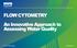FLOW CYTOMETRY An Innovative Approach to Assessing Water Quality