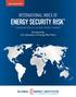2018 EDITION INTERNATIONAL INDEX OF ENERGY SECURITY RISK ASSESSING RISK IN A GLOBAL ENERGY MARKET. Foreword by U.S. Secretary of Energy Rick Perry