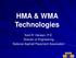 HMA & WMA Technologies. Kent R. Hansen, P.E. Director of Engineering National Asphalt Pavement Association