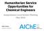 Humanitarian Service Opportunities for Chemical Engineers Susquehanna Local Section Meeting May 2016