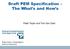 Draft PEM Specification The What s and How s. Peter Taylor and Tom Van Dam