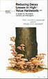 r i f ' Reducing Decay Losses in High- Value Hardwoods . r, tl, A Guide for Woodland Owners and Managers LIBRARY .1^ OREGON STATE UNIVERSITY