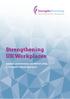 Strengthening UK Workplaces. Achieve performance excellence using a strengths-based approach