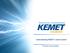 Understanding KEMET s Quote System. P-Quotes versus Debits