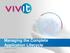 Managing the Complete Application Lifecycle January 16, Copyright 2013 Vivit Worldwide