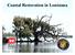 Coastal Restoration in Louisiana