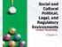 Social and Cultural Political, Legal, and Regulatory Environments. Global Marketing Chapter 4