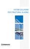 SYSTEM SOLUTIONS FOR STRUCTURAL GLAZING