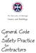The University of Edinburgh. Estates and Buildings. General Code. Safety Practice. for. Contractors