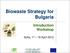 Biowaste Strategy for Bulgaria Introduction Workshop