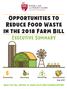 Opportunities to Reduce Food Waste in the 2018 Farm Bill Executive Summary