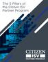 The 5 Pillars of the Citizen ISV Partner Program ISV PARTNER PROGRAM