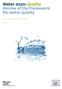 Water 2050: Quality Review of the framework for water quality