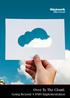 Over To The Cloud: Going Beyond A DMS Implementation