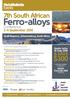 Ferro-alloys. $300 Joint rates available to attend the. 7th South African & SAVE. Conference 3-4 September July 2014