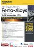 Ferro-alloys. $500 Joint rates available to attend the Chromite Conference th South African & SAVE. Conference September 2013