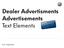 Dealer Advertisments Advertisements Text Elements. Important: The new corporate design is not due for publication until week 36!