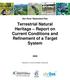 Terrestrial Natural Heritage Report on Current Conditions and Refinement of a Target System