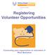 Registering Volunteer Opportunities Connecting your organisation to volunteers in West Berkshire